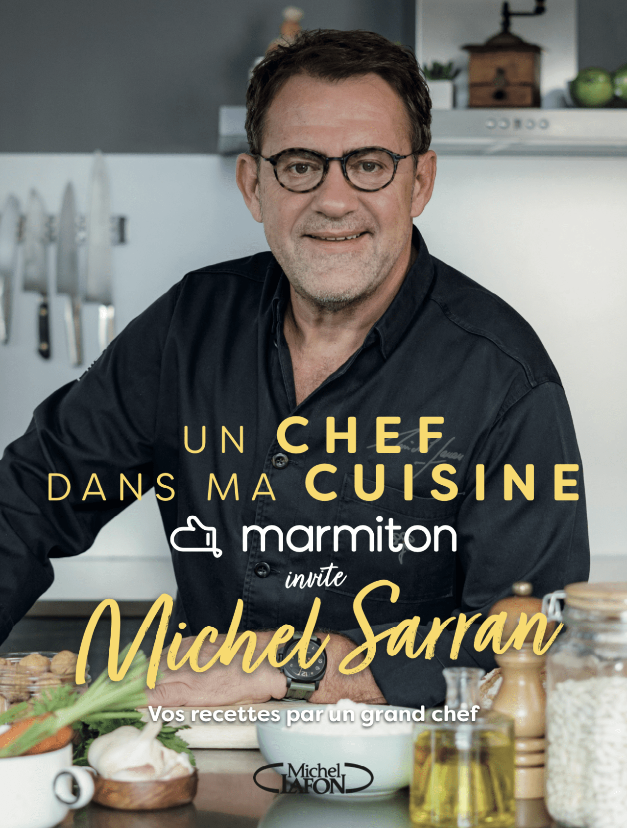 Livre de recettes faciles avec Michel Sarran